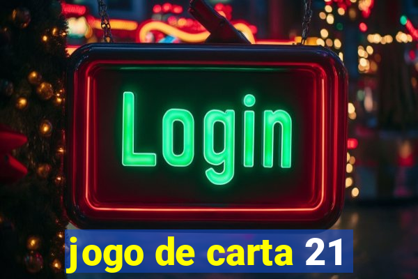 jogo de carta 21