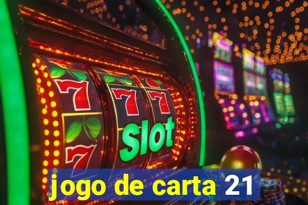 jogo de carta 21