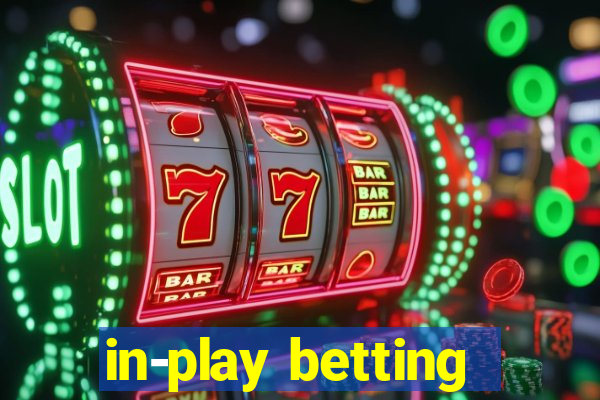 in-play betting