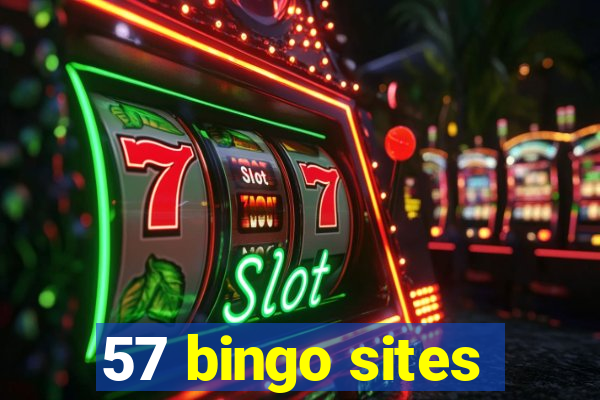 57 bingo sites