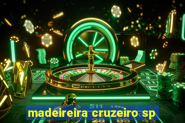 madeireira cruzeiro sp