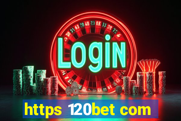 https 120bet com