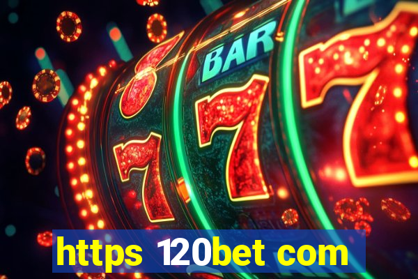 https 120bet com