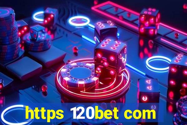 https 120bet com