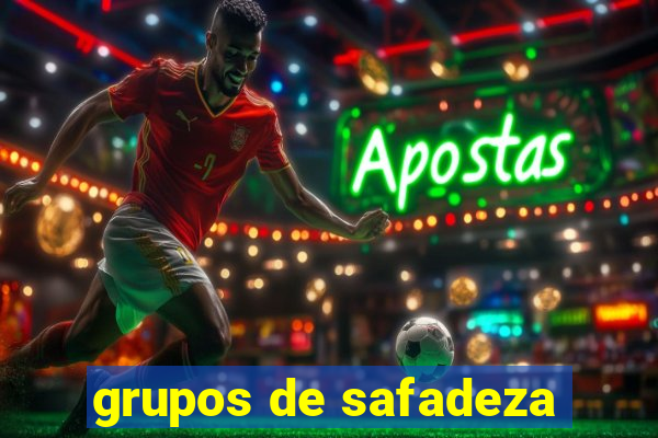 grupos de safadeza