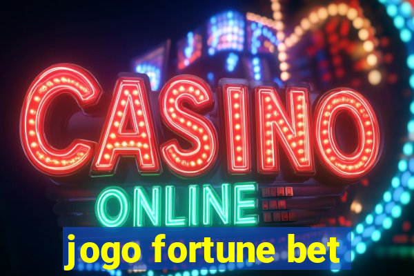 jogo fortune bet