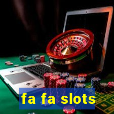 fa fa slots