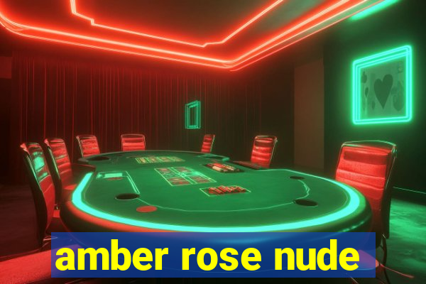 amber rose nude