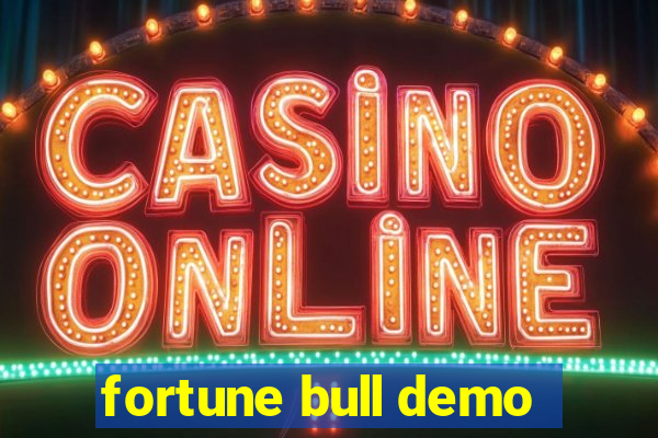 fortune bull demo