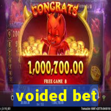 voided bet