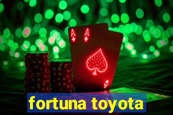 fortuna toyota