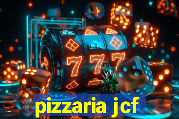 pizzaria jcf