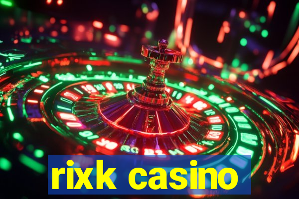 rixk casino