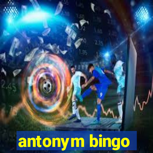 antonym bingo