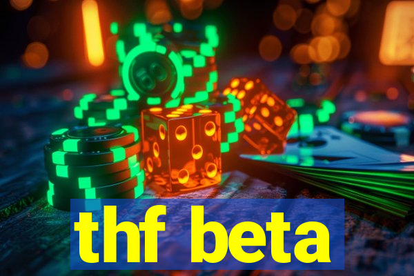 thf beta