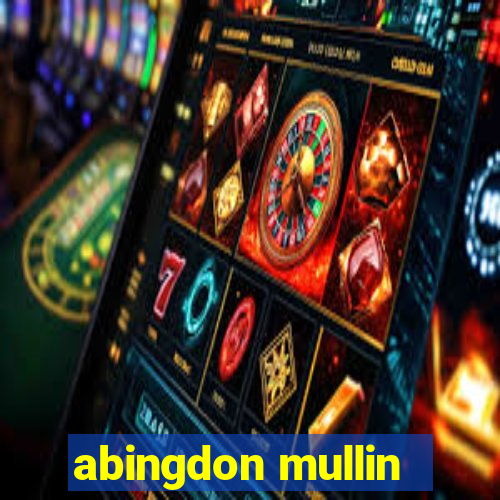 abingdon mullin