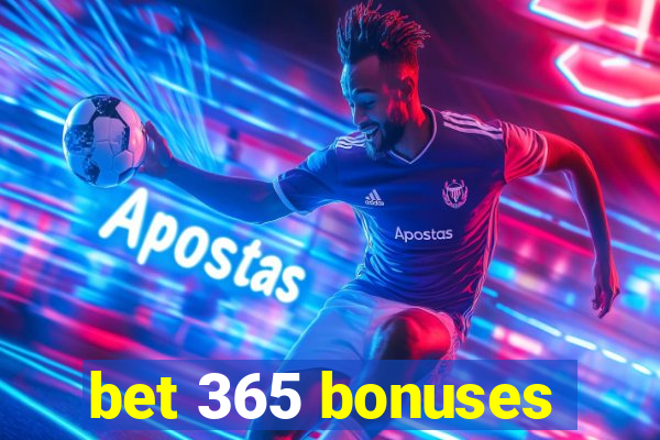 bet 365 bonuses