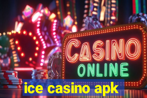 ice casino apk