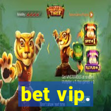 bet vip.