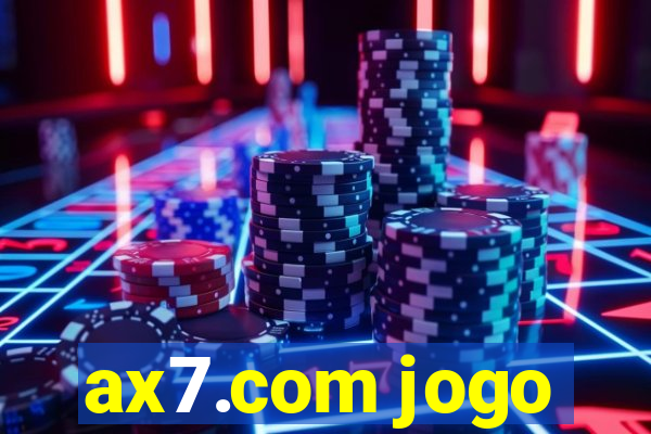 ax7.com jogo