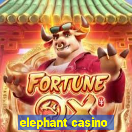 elephant casino