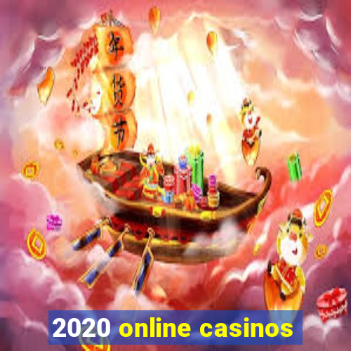 2020 online casinos