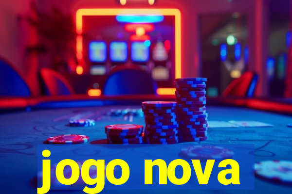 jogo nova