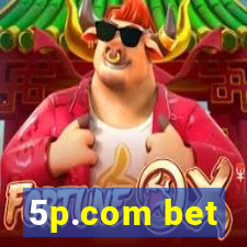 5p.com bet