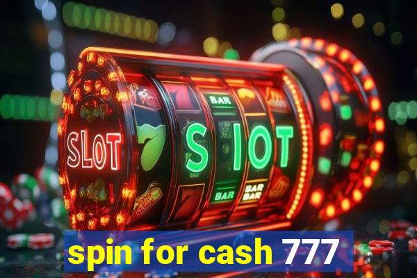 spin for cash 777