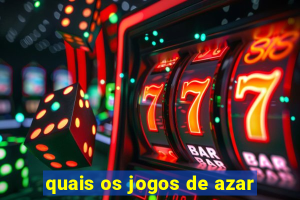 quais os jogos de azar