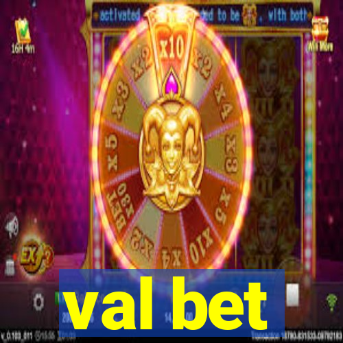 val bet