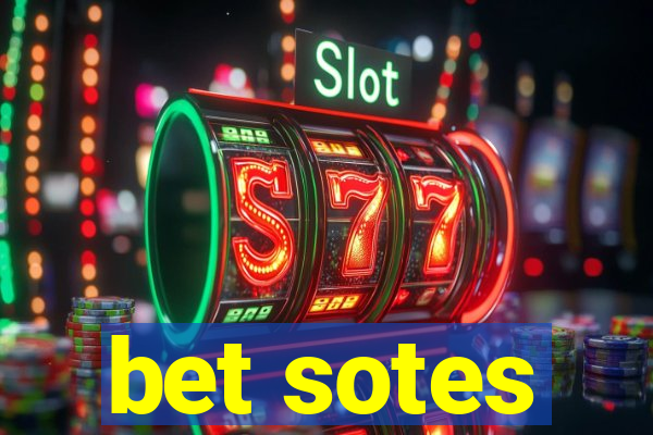 bet sotes