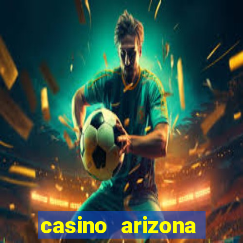 casino arizona talking stick resort