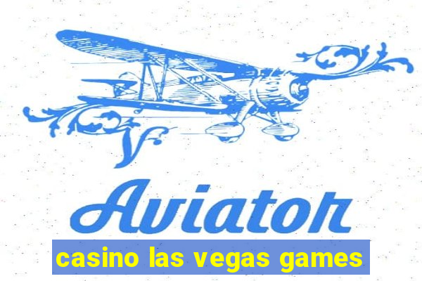 casino las vegas games