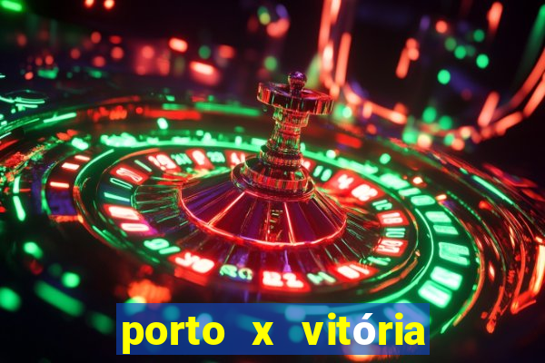 porto x vitória sc palpite