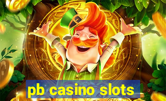 pb casino slots