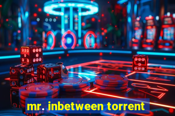 mr. inbetween torrent