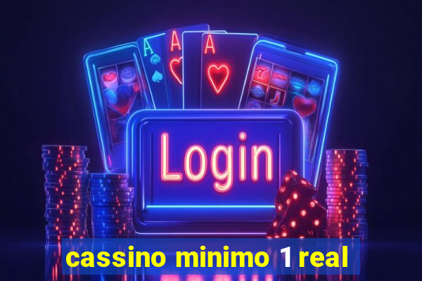 cassino minimo 1 real