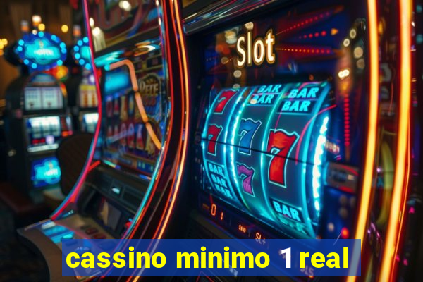 cassino minimo 1 real