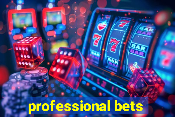 professional bets