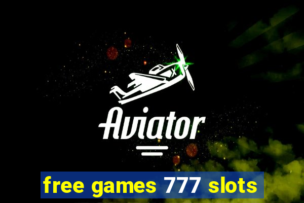 free games 777 slots