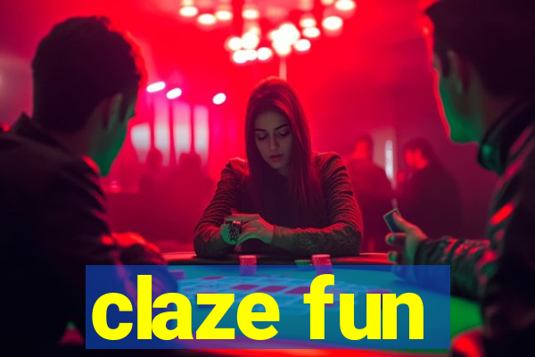 claze fun