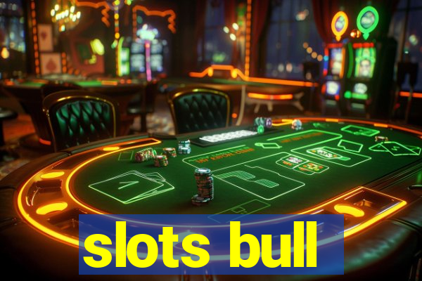 slots bull