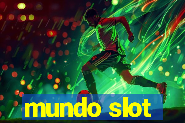 mundo slot