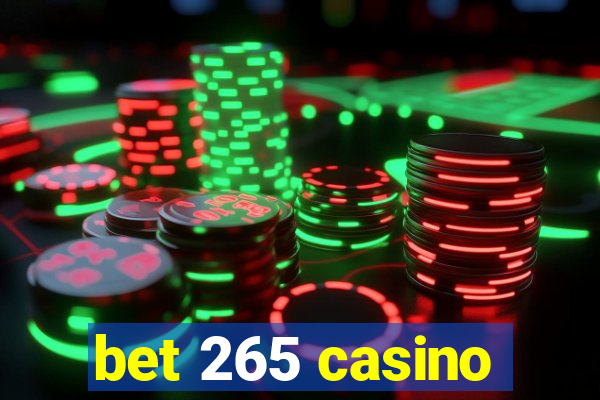 bet 265 casino