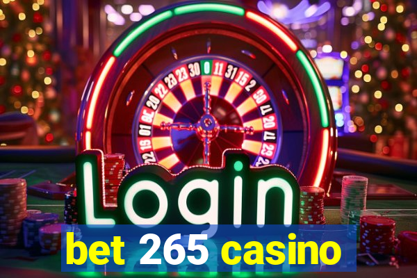 bet 265 casino