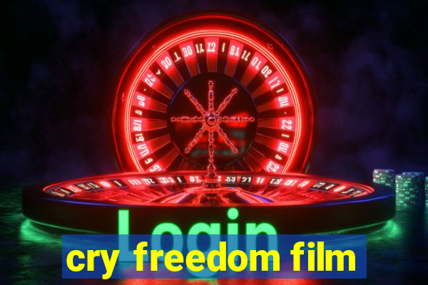 cry freedom film