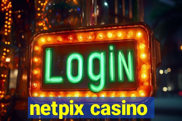 netpix casino