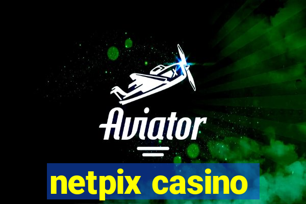 netpix casino