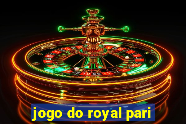 jogo do royal pari